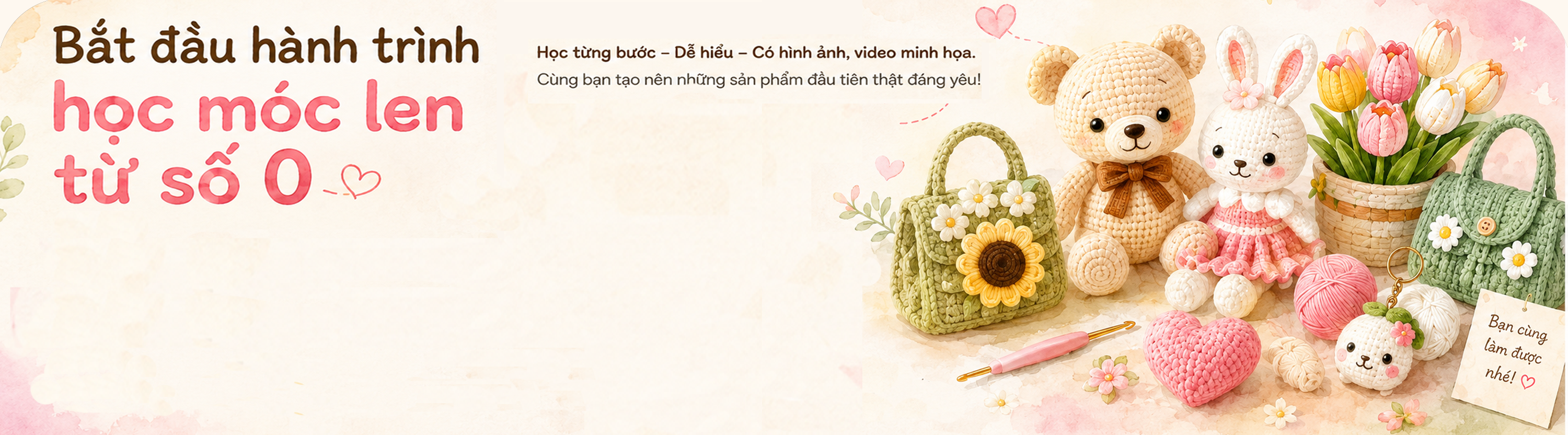 Các sản phẩm móc len thủ công đáng yêu: gấu bông, thỏ bông, túi xách hoa, cuộn len và móc len